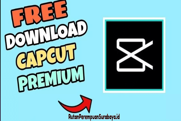 Begini Cara Download & Instal CapCut Pro Mod Apk No Watermark Unlock Premium Gratis Dan Secara Permanen