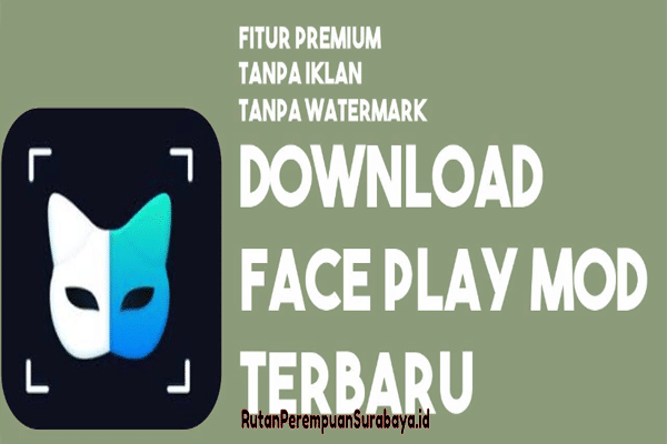 Update Link Download Dari Aplikasi FacePlay Mod Apk Premium Unlocked Gratis (Mediafire)